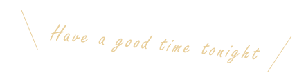 Have a good time