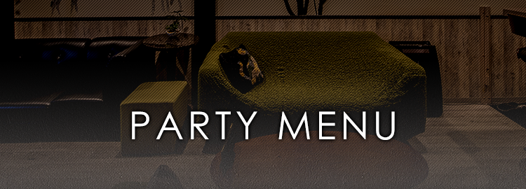 PARTY MENU